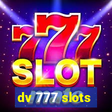 dv 777 slots